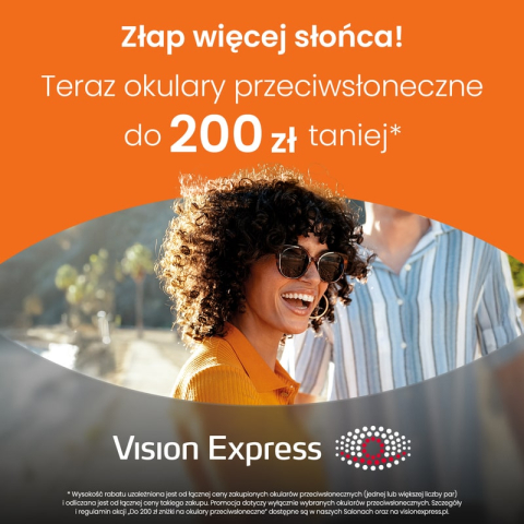 DO 200 ZŁ ZNIŻKI NA WSZYSTKIE OKULARY PRZECIWSŁONECZNE W VISION E