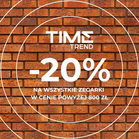 -20% na 20 urodziny Manufaktury tylko w salonie Time Trend
