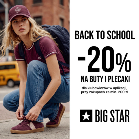 -15% lub -20% na BUTY I PLECAKI przy zakupach za min 200 zł w BIG