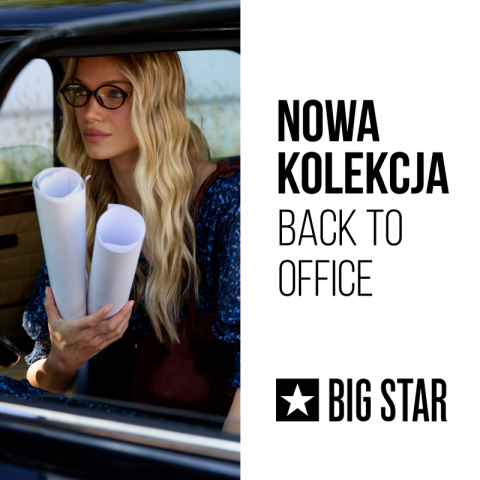 Powrót do biura? Tylko z BIG STAR!