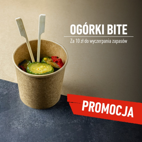 Ogórki Bite za 10 zł  - PROMOCJA 