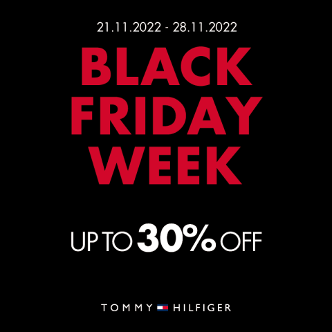 BLACK FRIDAY WEEK UP TO 30% OFF  21.11.2022-28.11.2022 